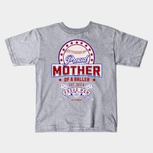 Proud Mother Of A Baller Tee Kids T-Shirt